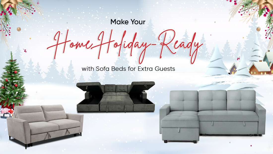 Make Your Home Holiday-Ready with Sofa Beds for Extra Guests